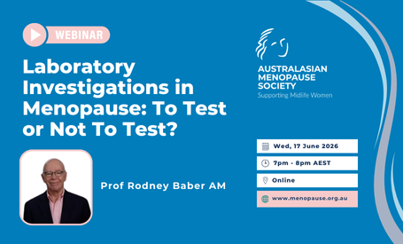 Laboratory Investigations in Menopause: To Test or Not To Test? Webinar